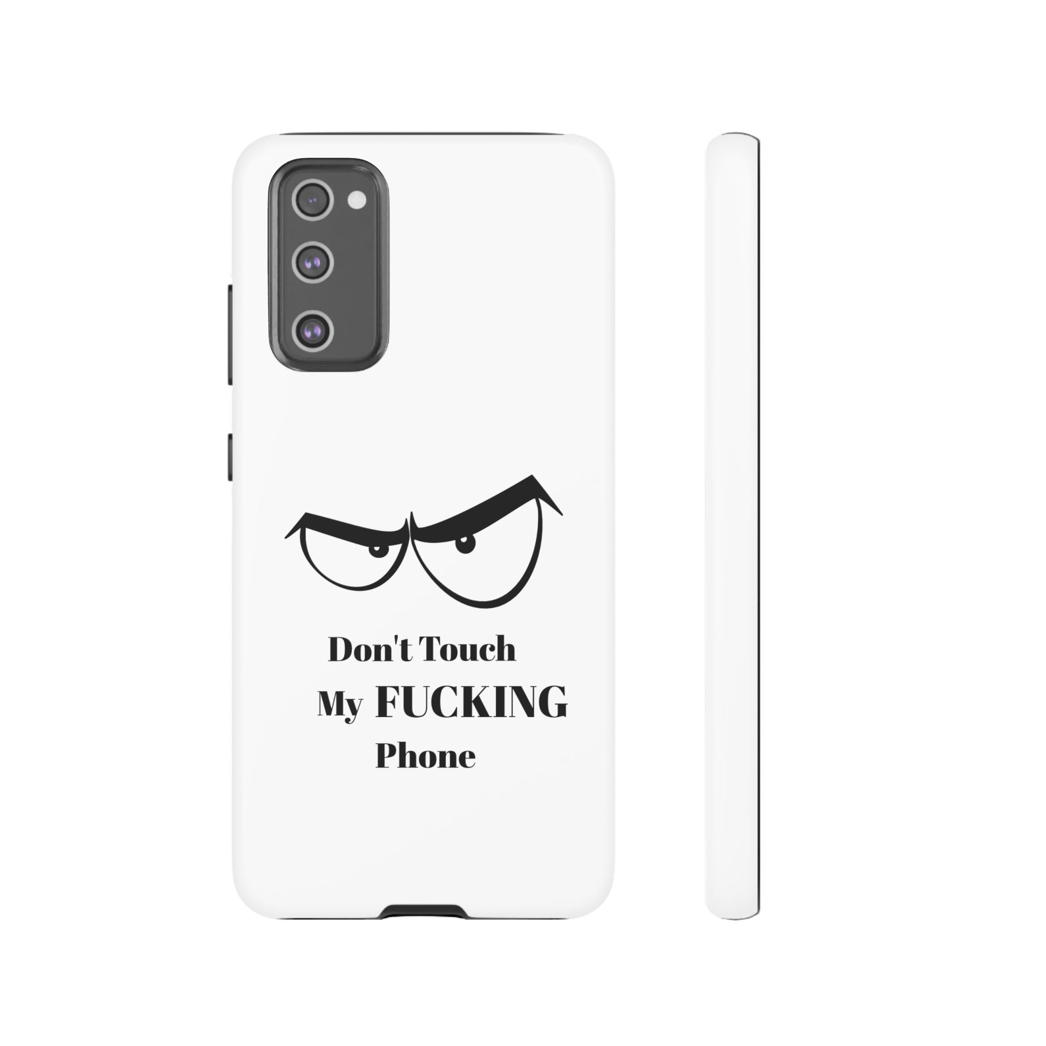 Don't Touch My FUCKING Phone