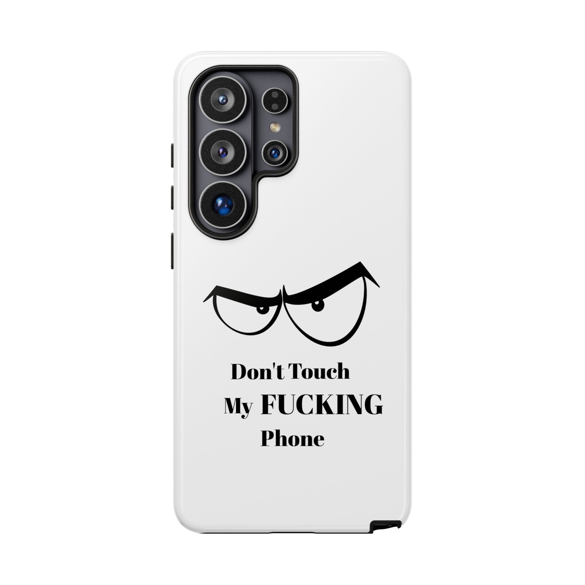 Don't Touch My FUCKING Phone
