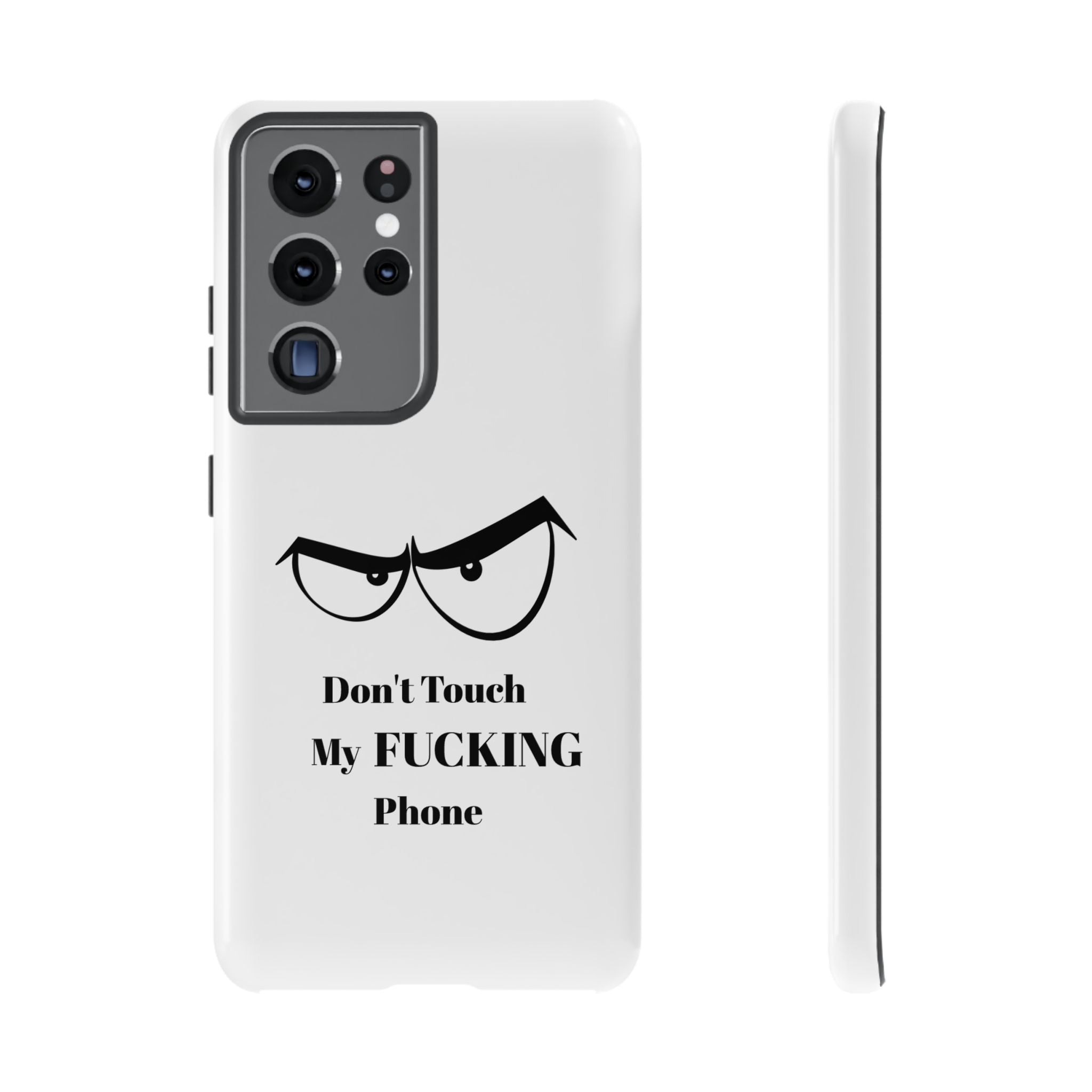 Don't Touch My FUCKING Phone