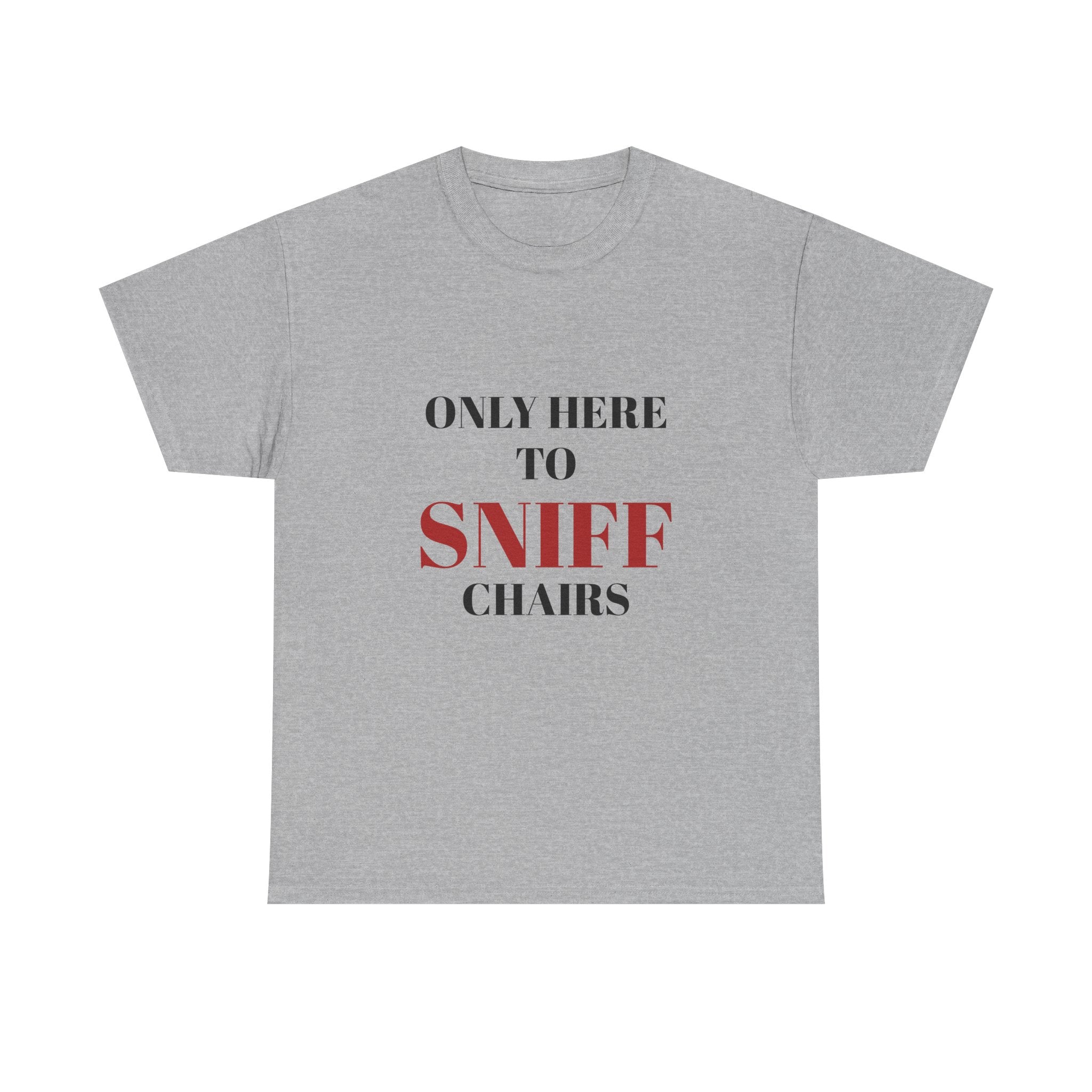 Only here to sniff chairs