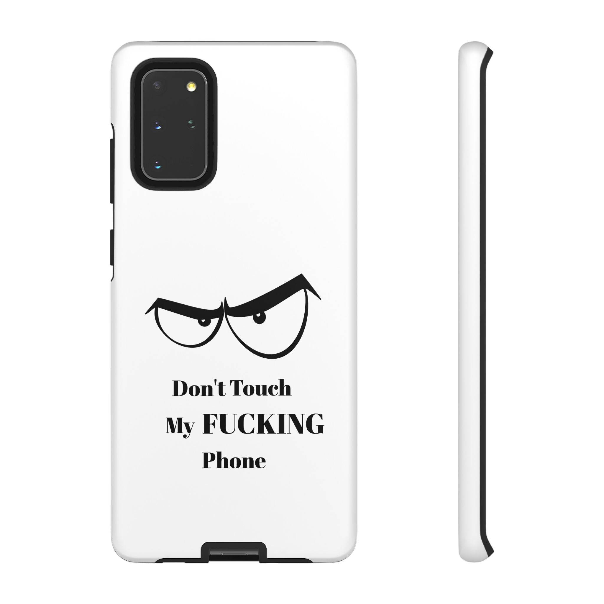 Don't Touch My FUCKING Phone