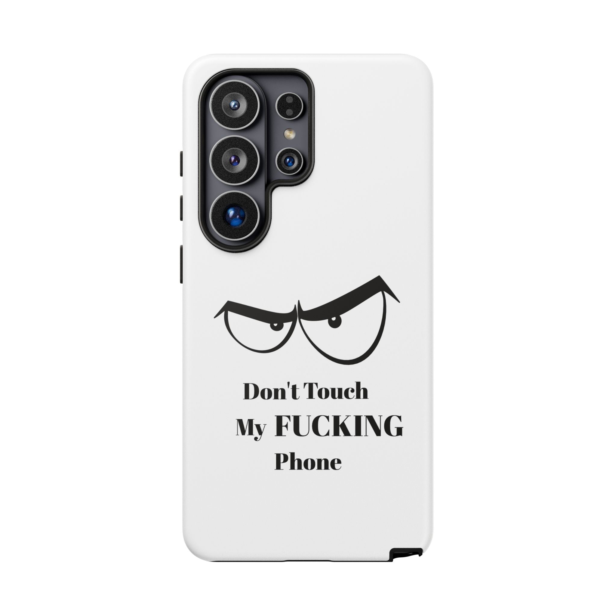 Don't Touch My FUCKING Phone