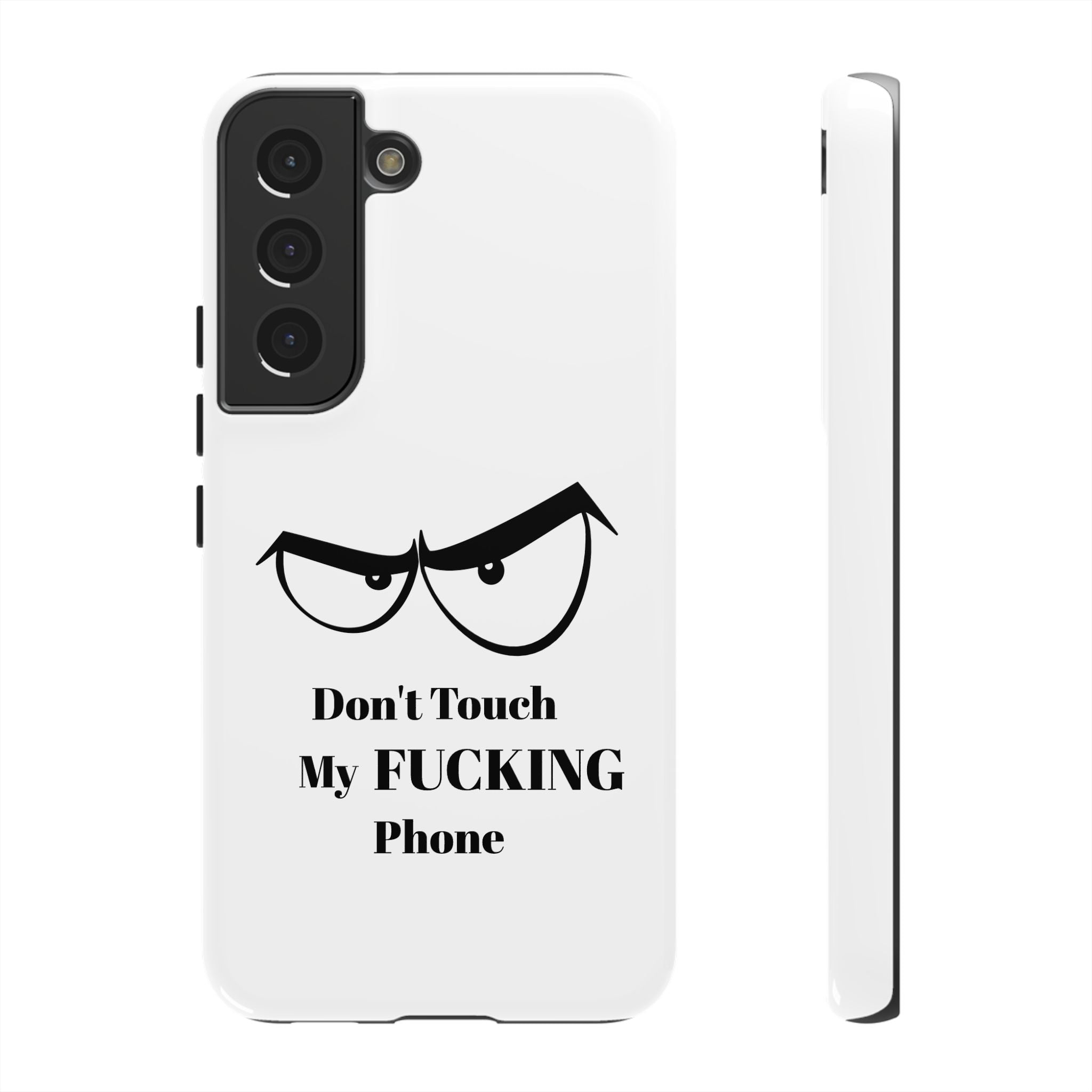 Don't Touch My FUCKING Phone