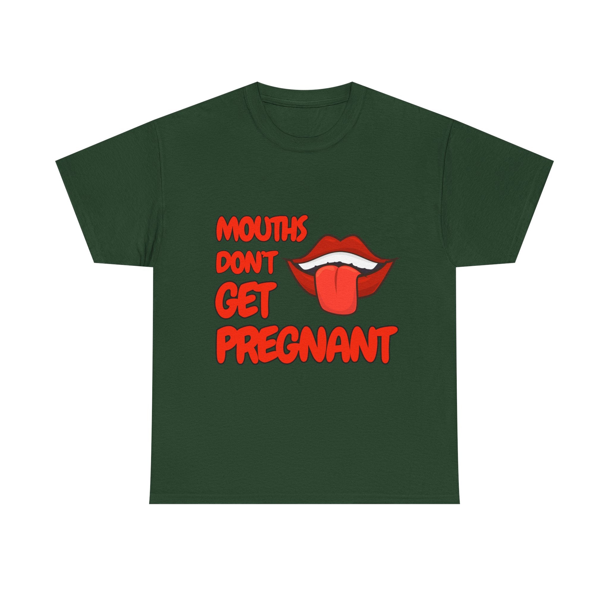 Mouths don't get pregnant