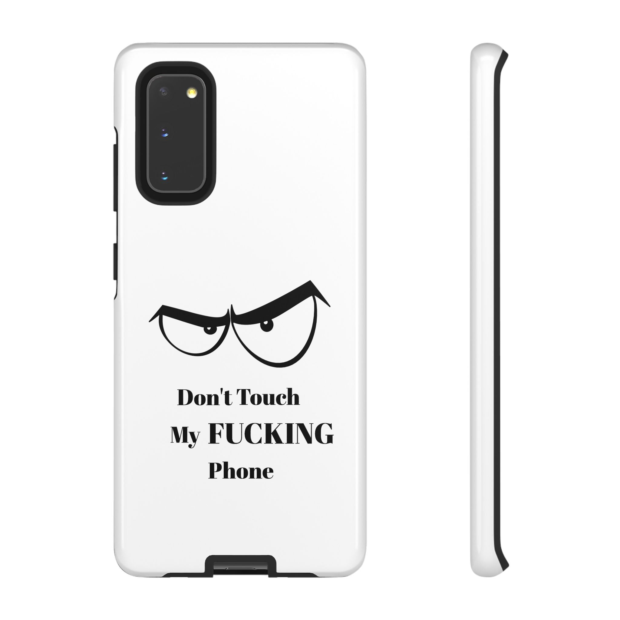 Don't Touch My FUCKING Phone