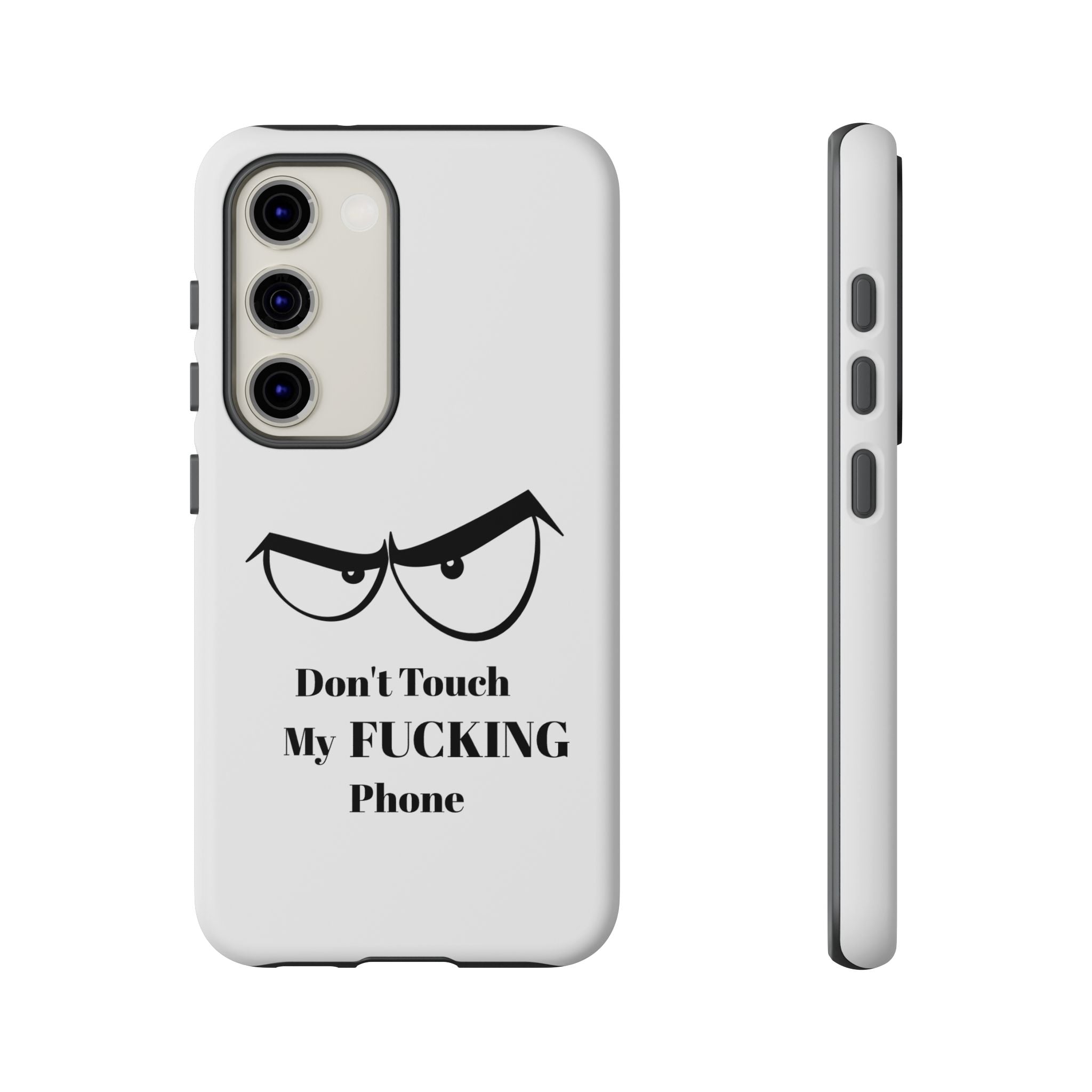 Don't Touch My FUCKING Phone