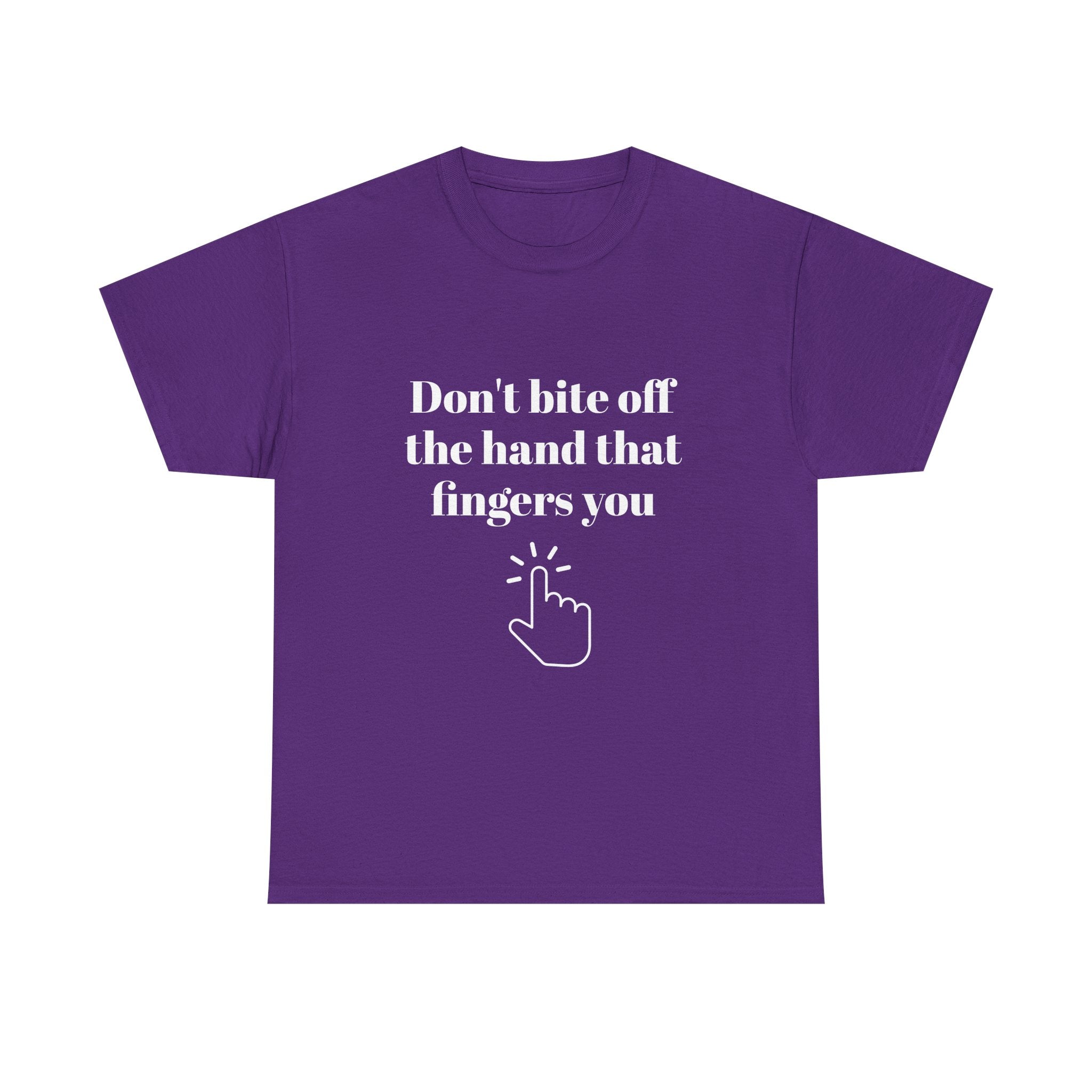 Don't bite off the hand that fingers you