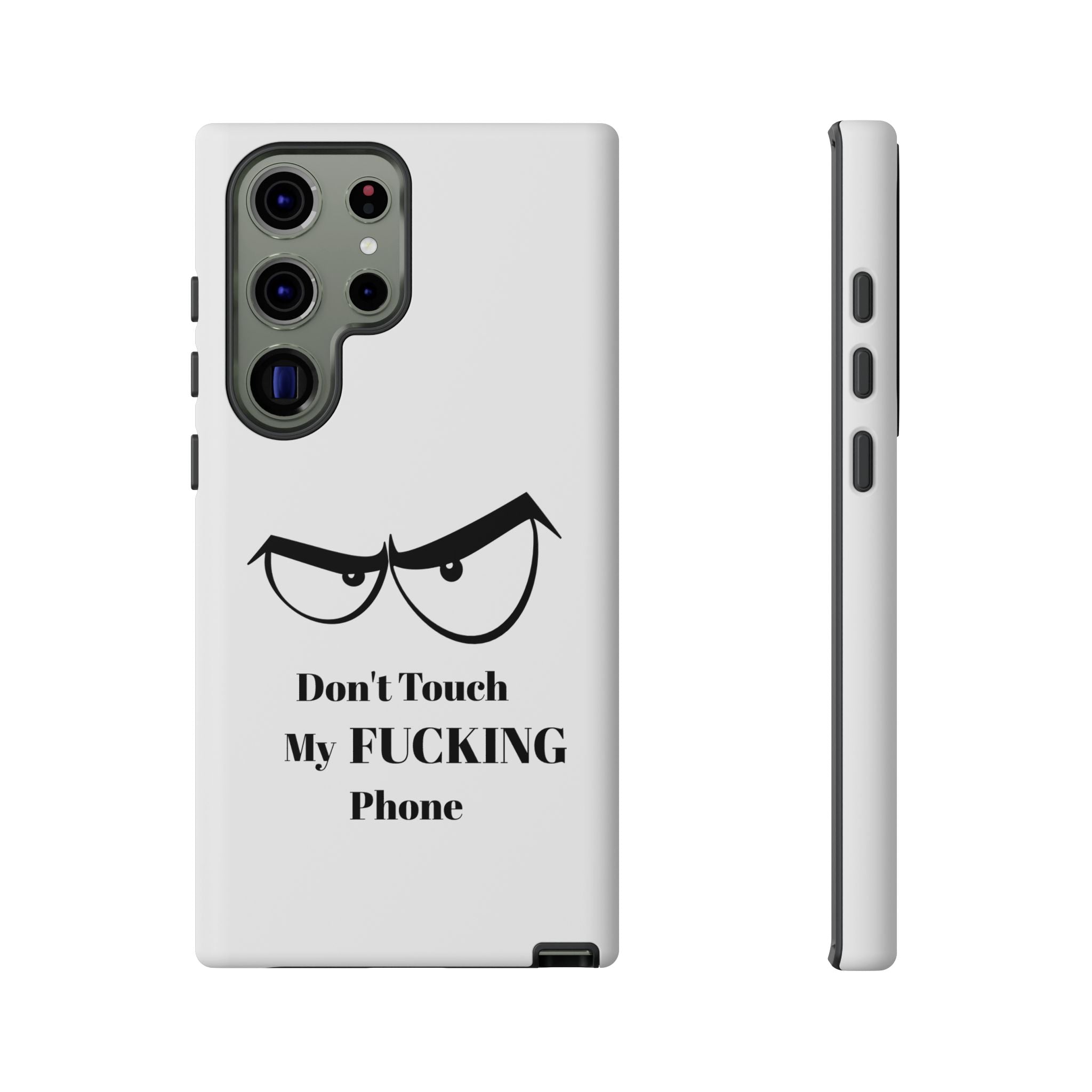 Don't Touch My FUCKING Phone