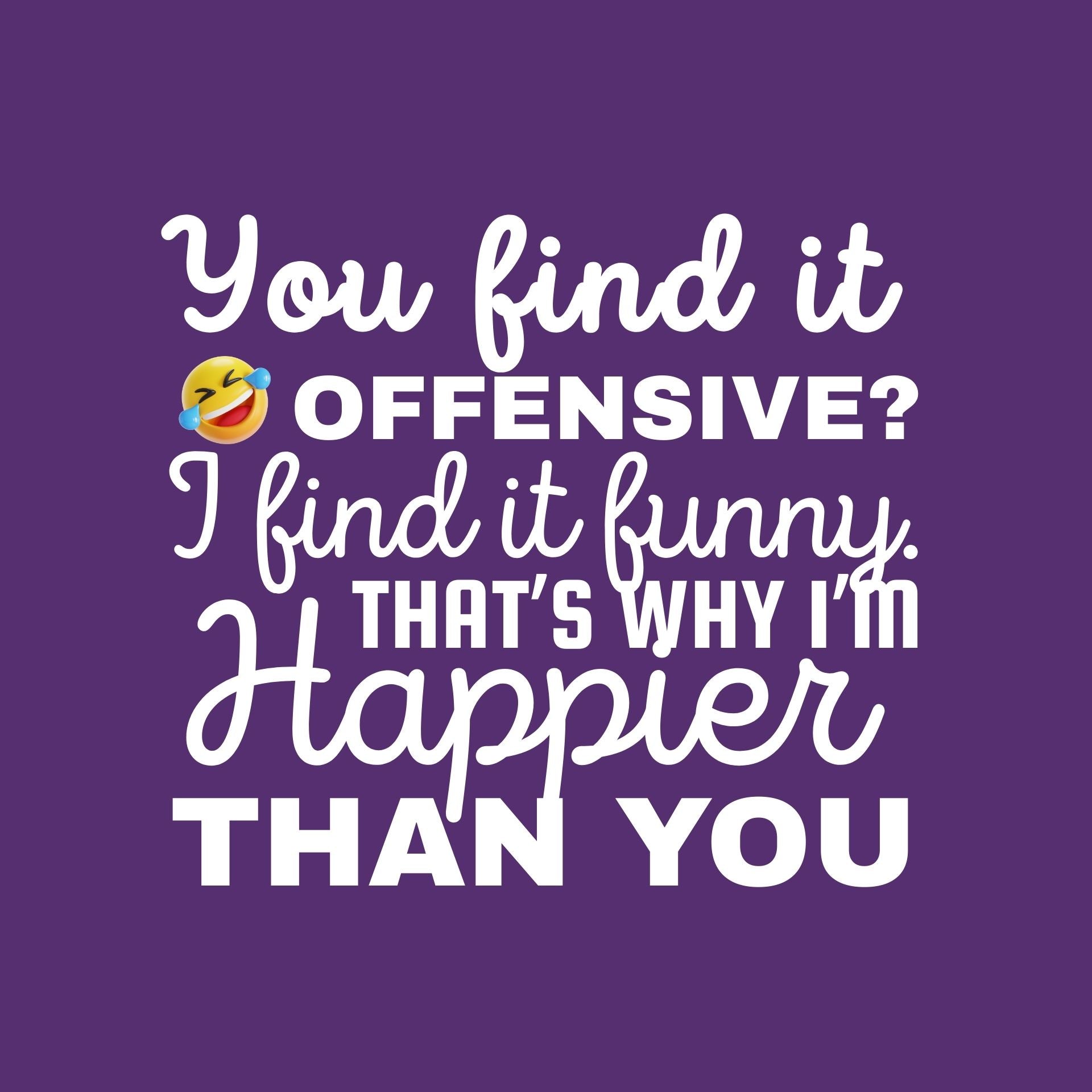 You find it offensive?