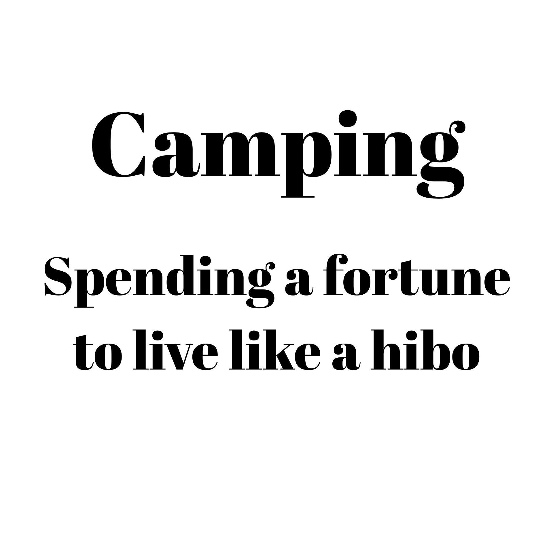 Camping spending a fortune