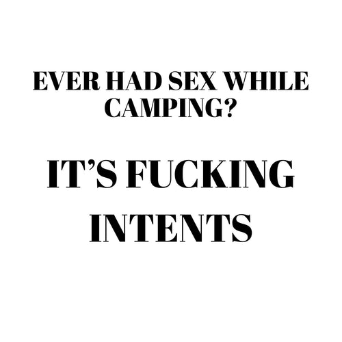 Ever had sex while camping