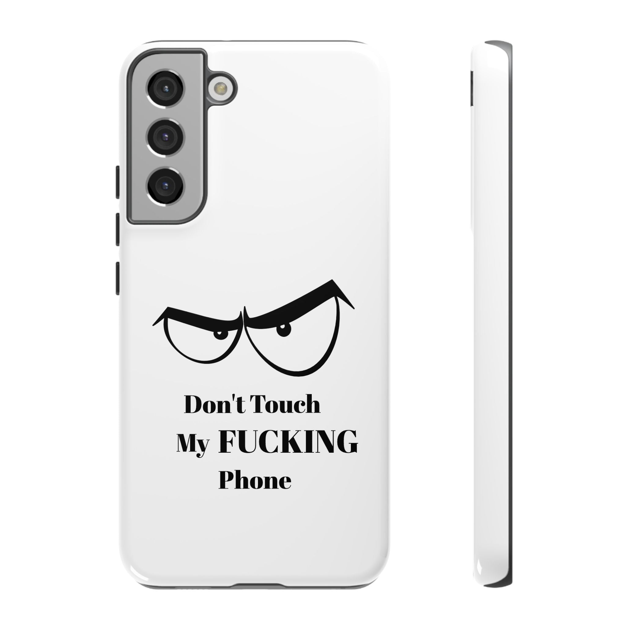 Don't Touch My FUCKING Phone