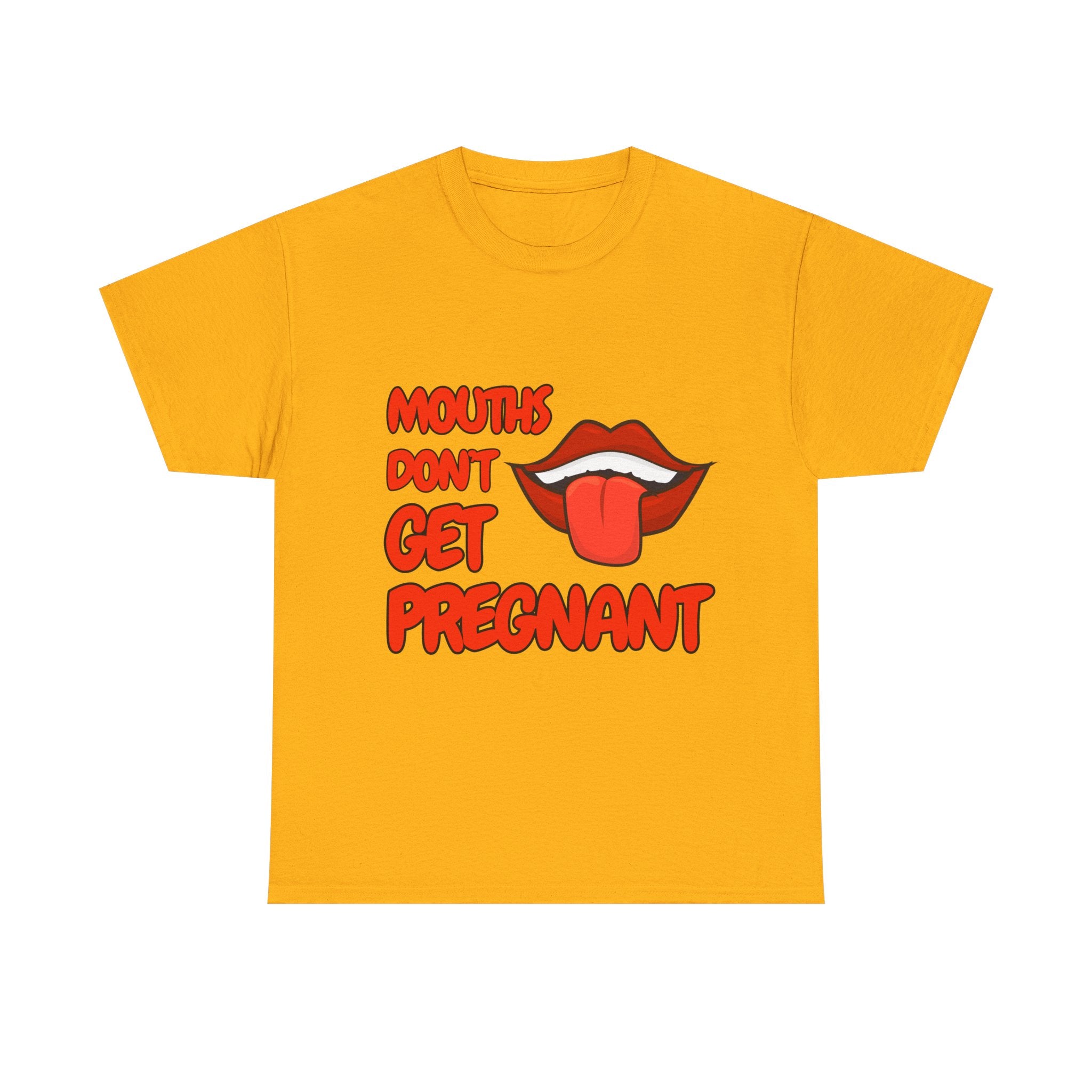 Mouths don't get pregnant