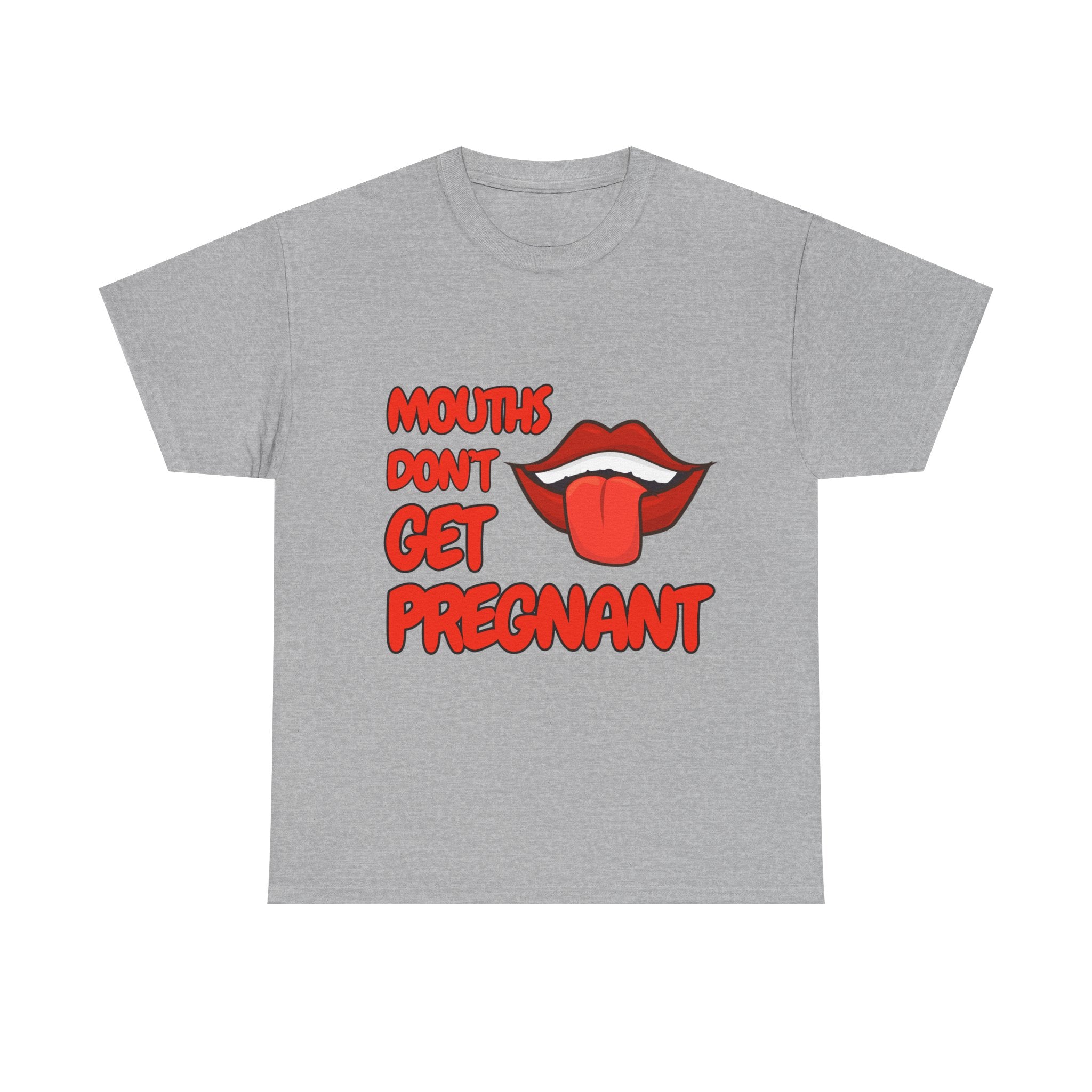 Mouths don't get pregnant