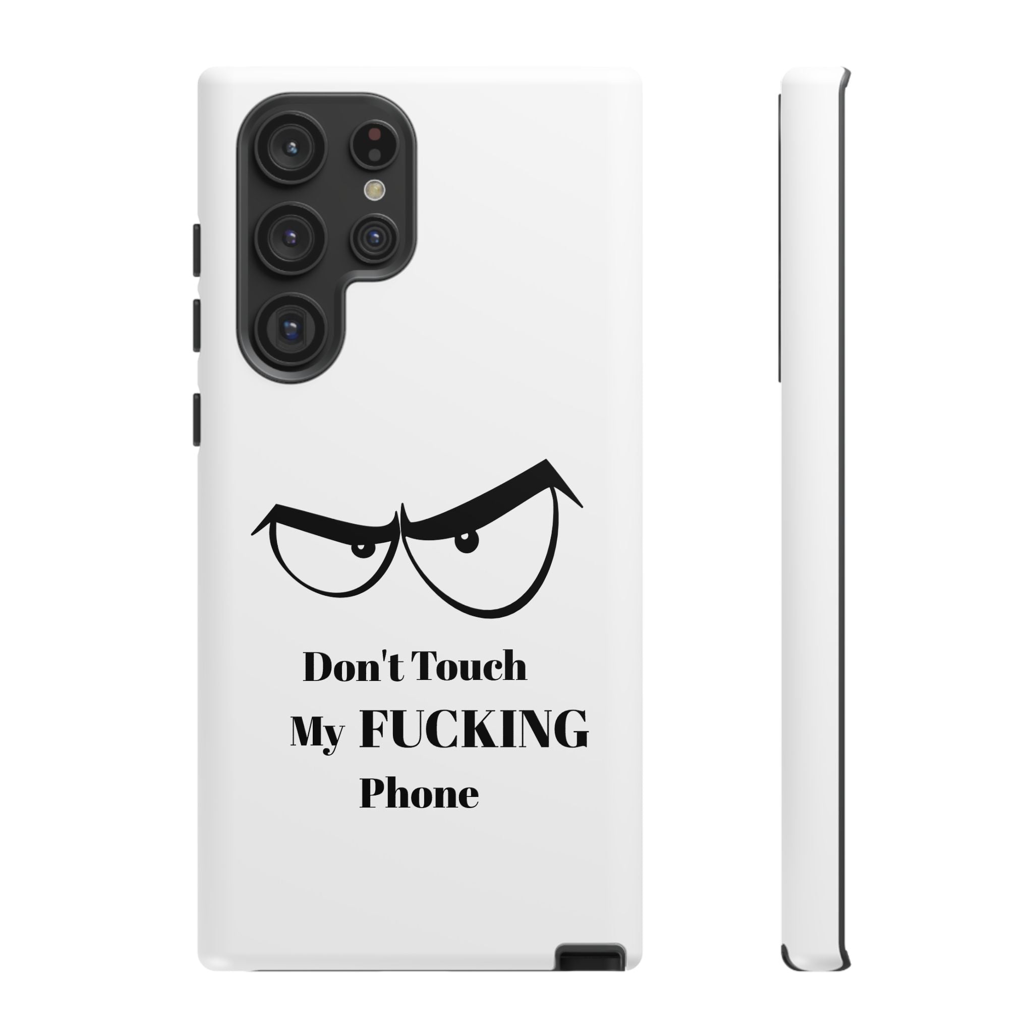 Don't Touch My FUCKING Phone