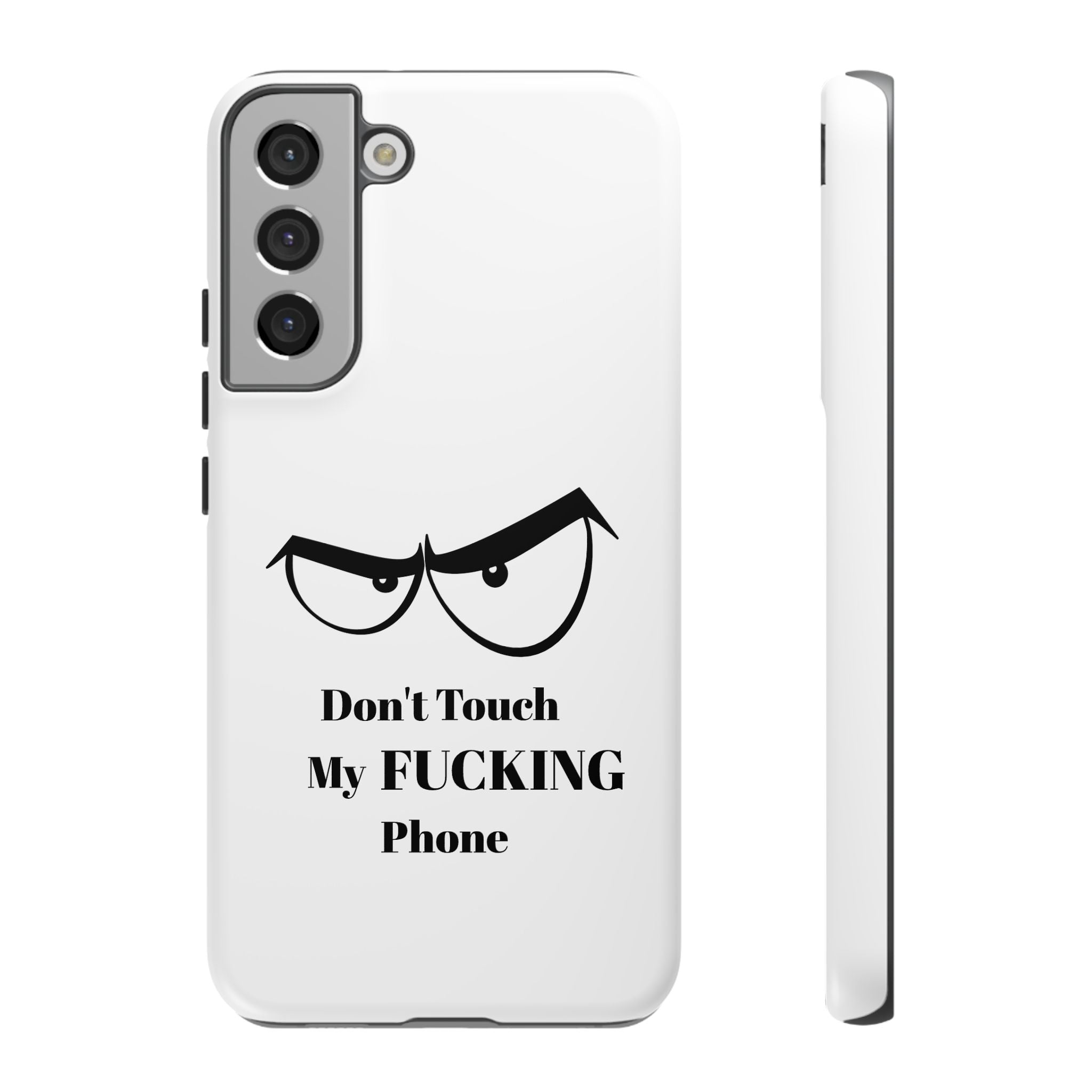 Don't Touch My FUCKING Phone