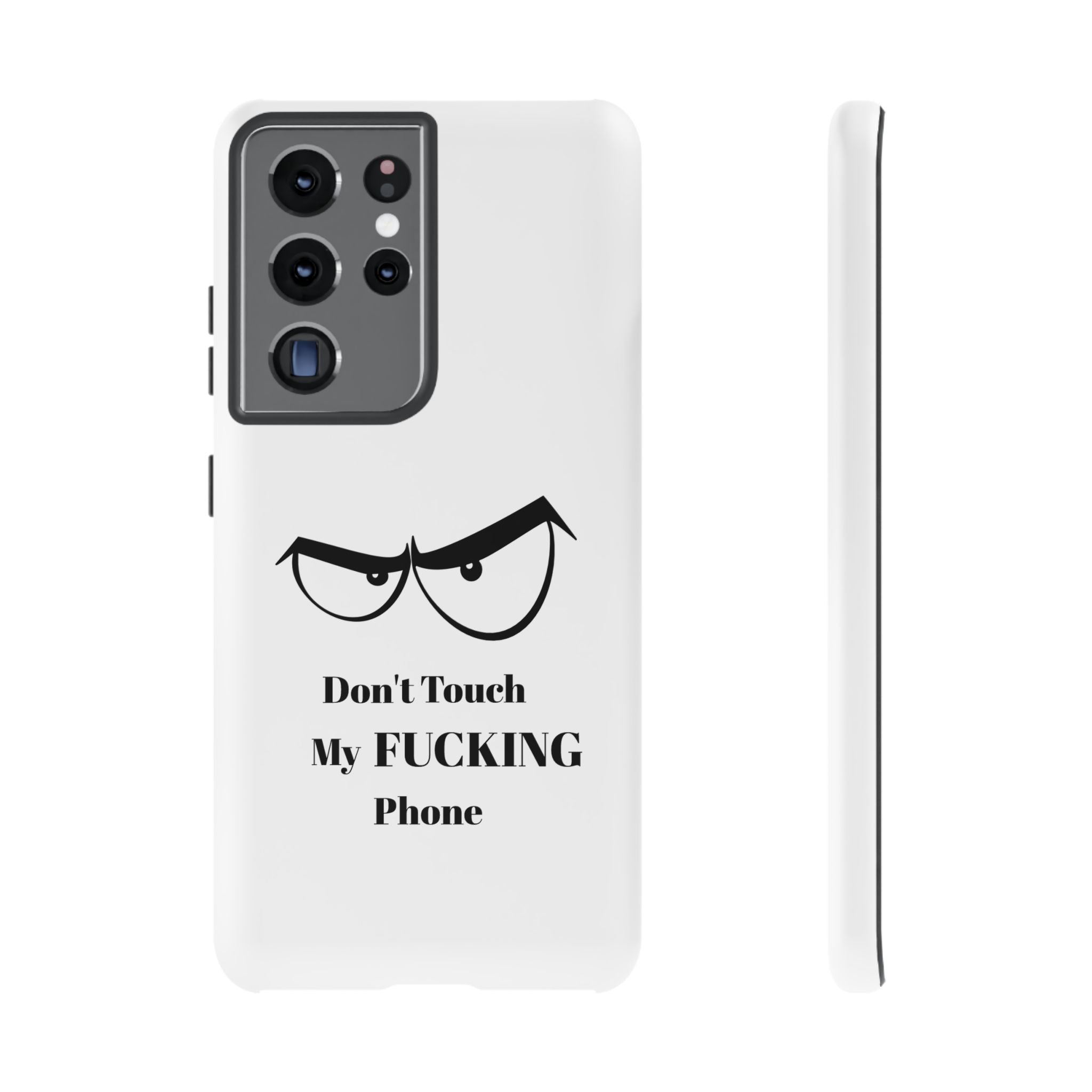 Don't Touch My FUCKING Phone