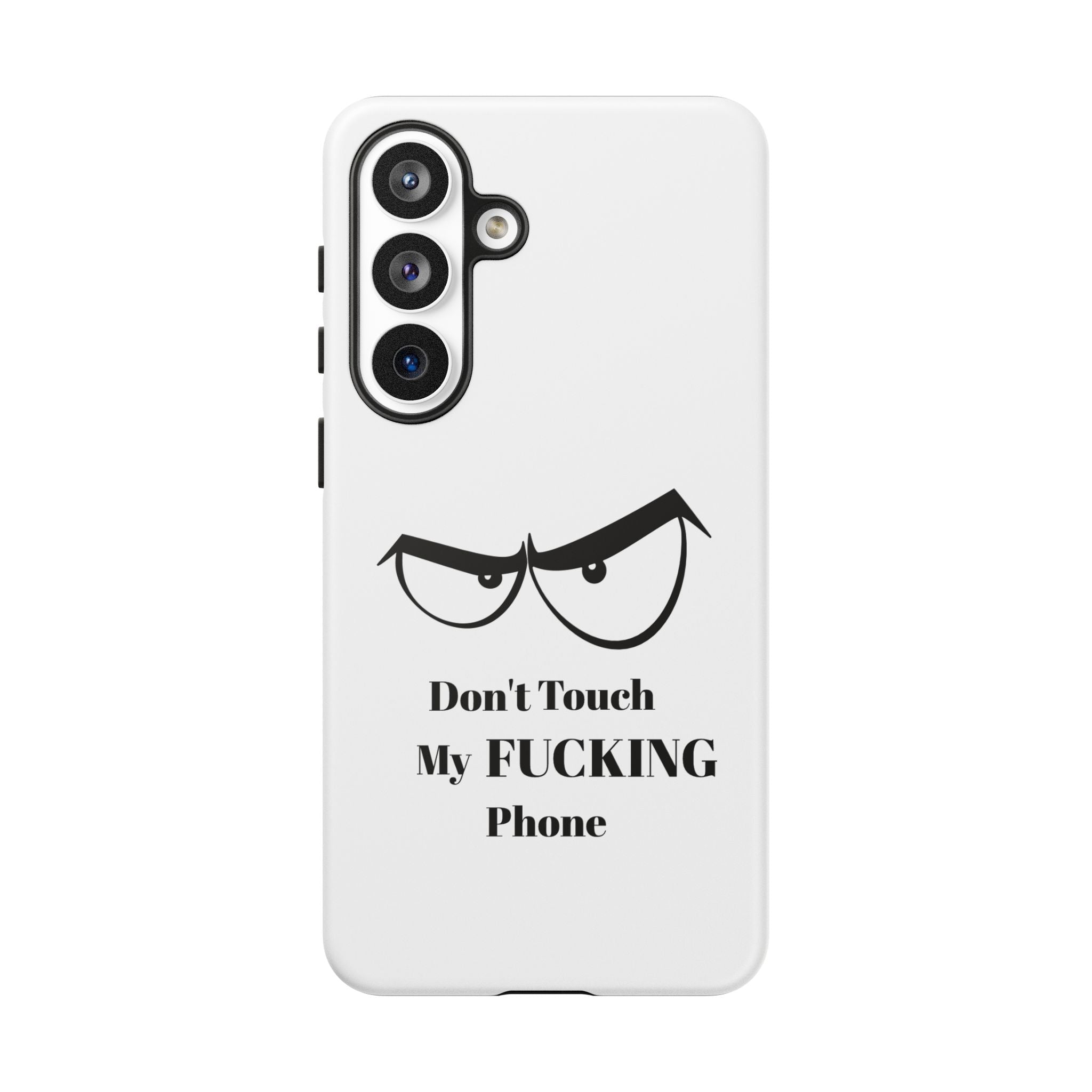 Don't Touch My FUCKING Phone