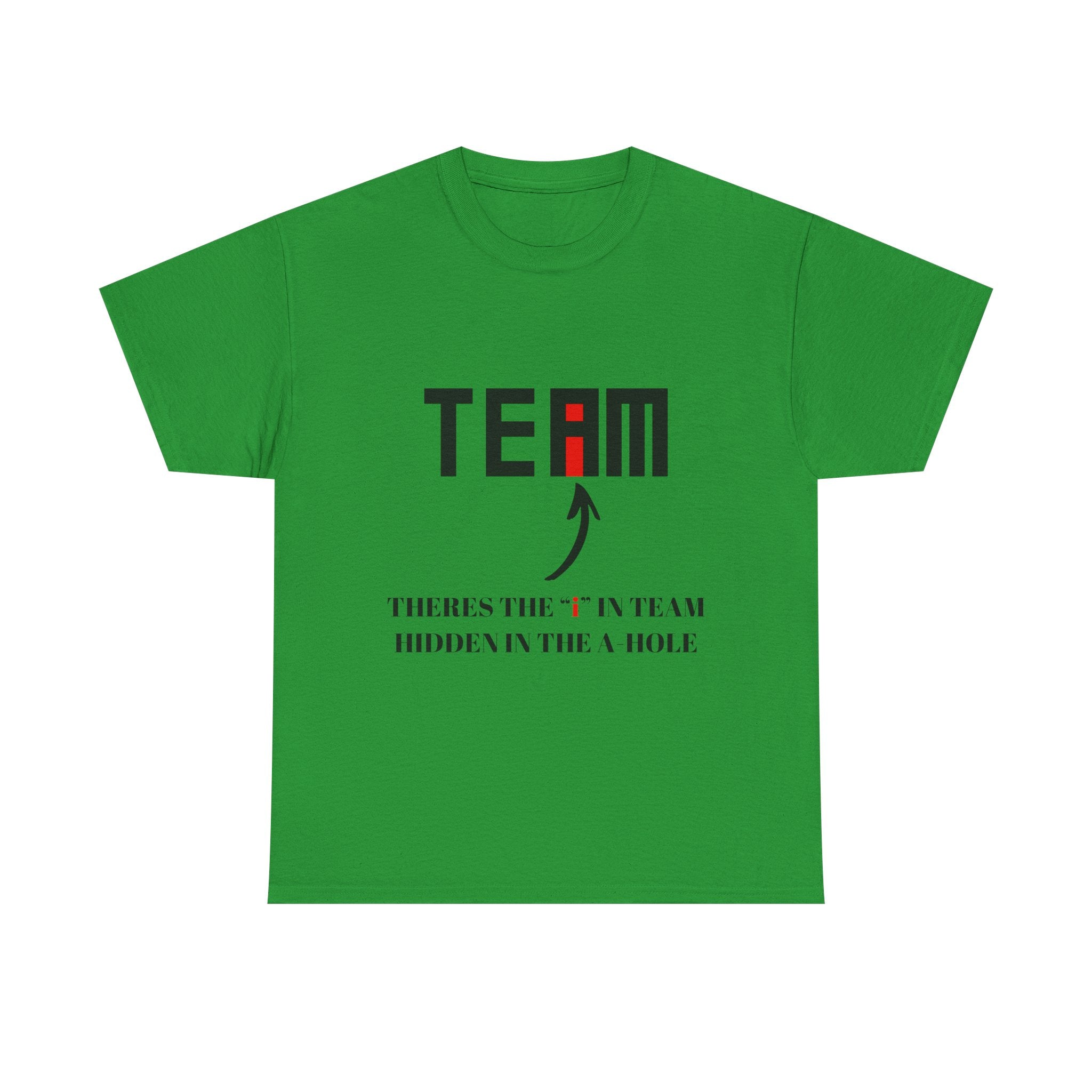 Team there's the i in team