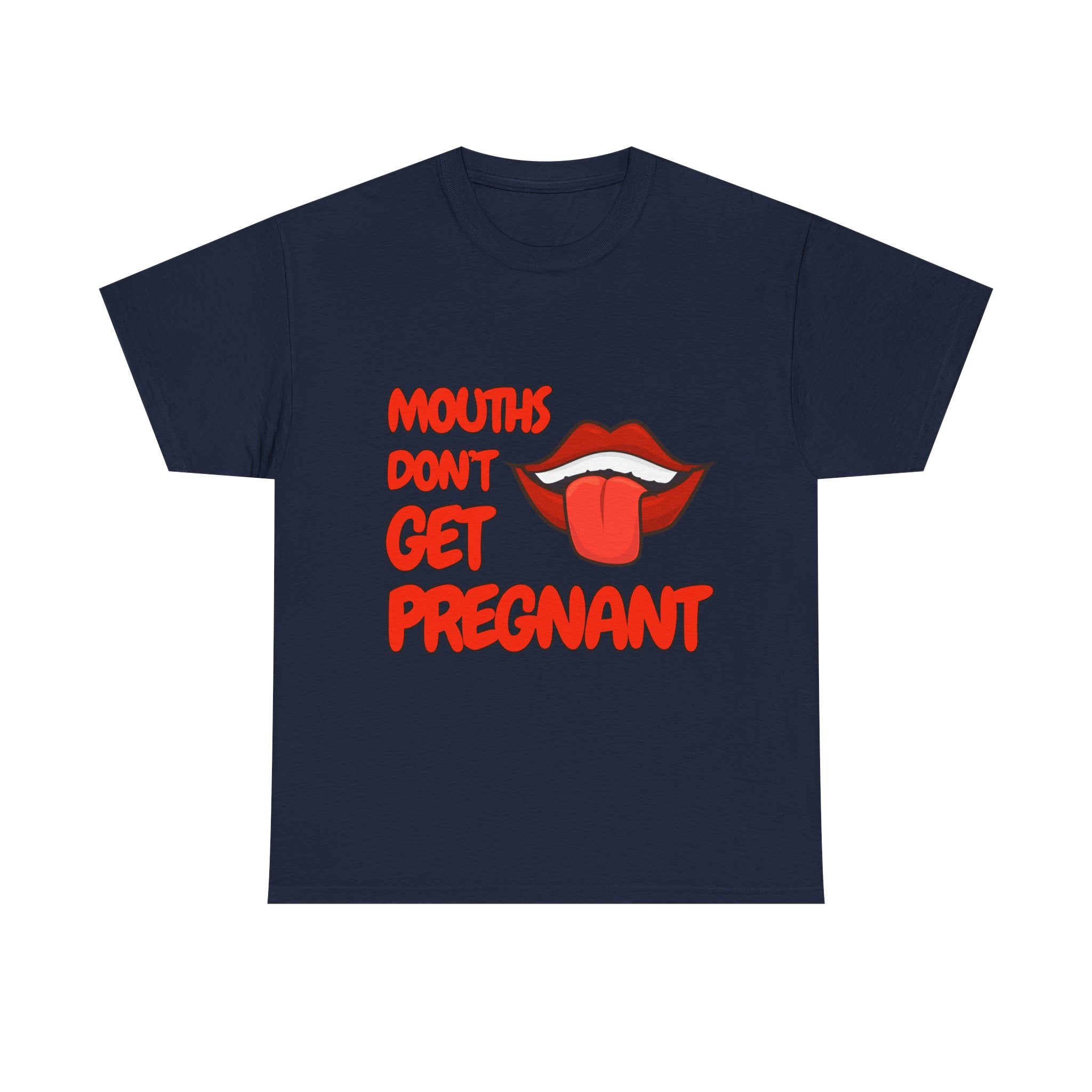 Mouths don't get pregnant