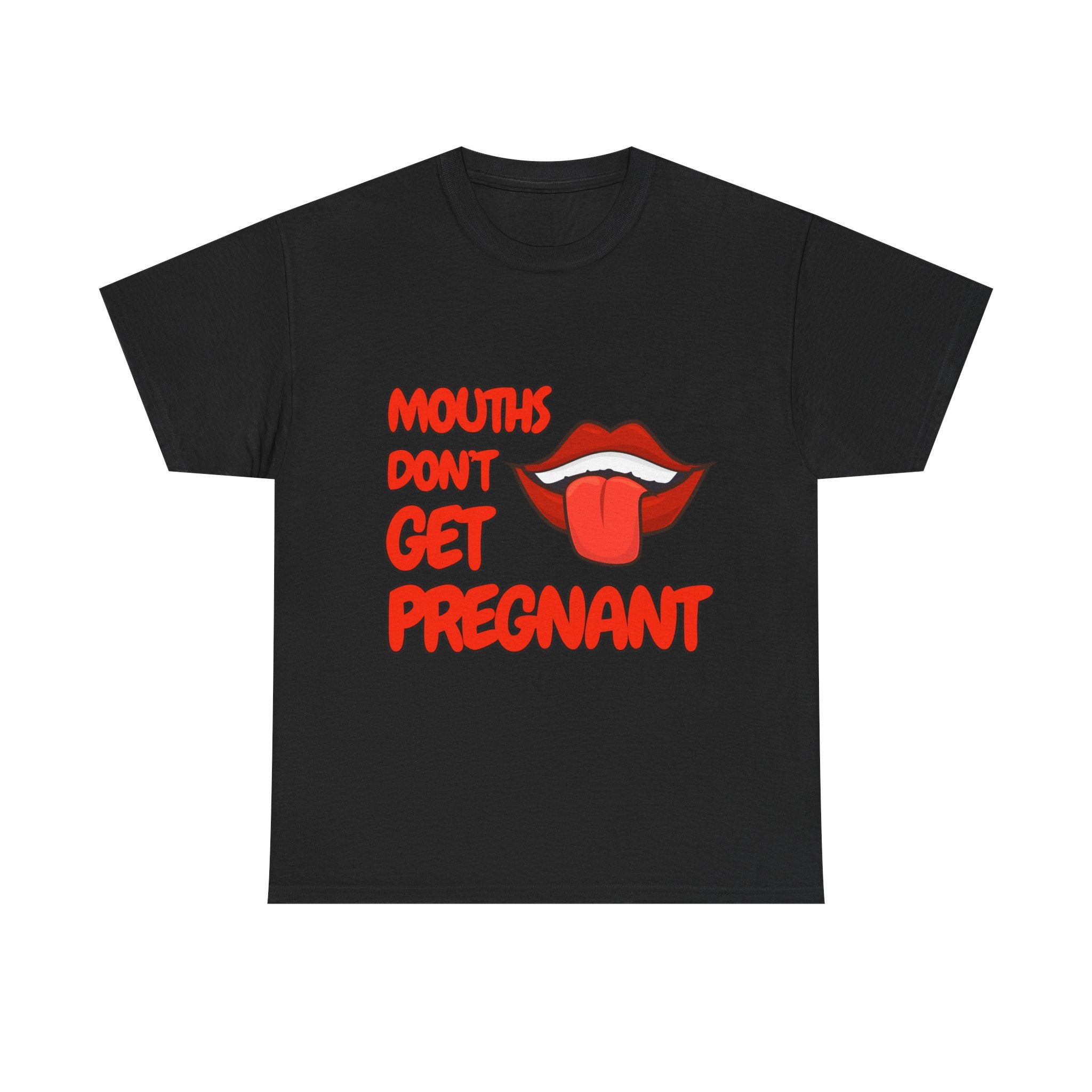 Mouths don't get pregnant